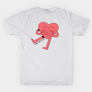 More Self Love Inspiration T-Shirt